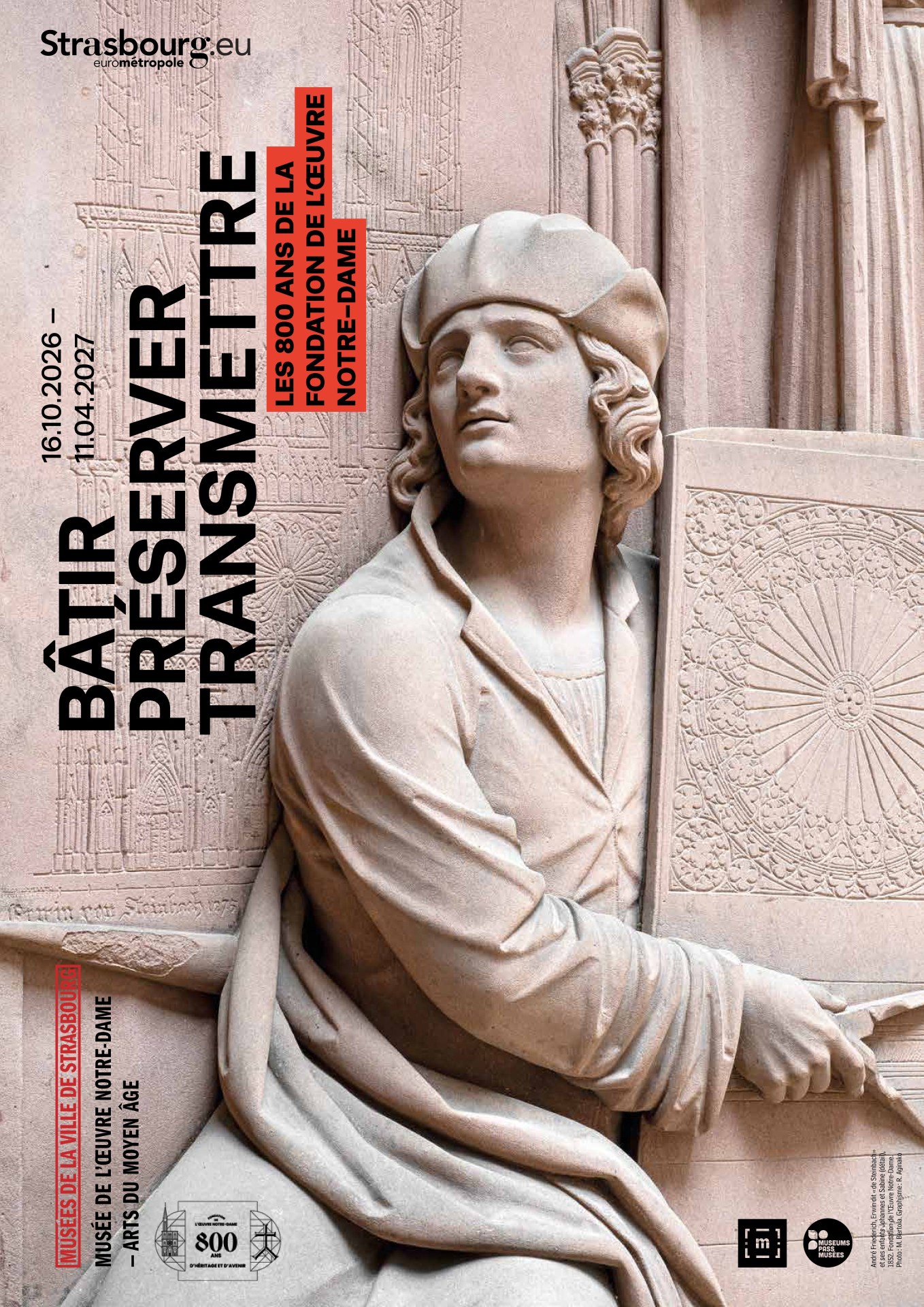 Bâtir · Préserver · Transmettre : Les 800 ans de la Fondation de l’Œuvre Notre-Dame